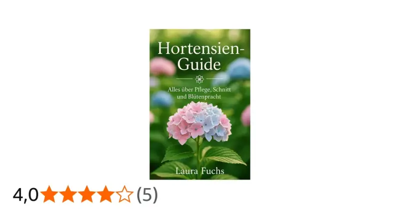 Hortensien-Guide von Laura Fuchs. Behandelt Pflege, Schnitt und Blütenpracht, auch **Hortensien Krankheiten**.
