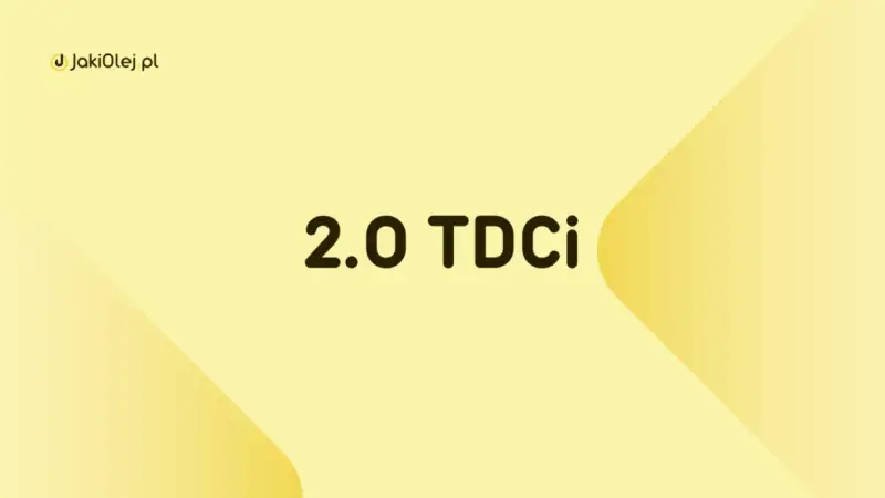 Napis "2.0 TDCi" na żółtym tle z logo JakiOlej.pl.