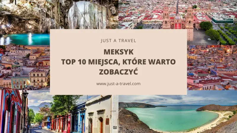 Meksyk: jaskinie, miasta, wybrzeża. Poznaj TOP 10 miejsc, które warto zobaczyć. Ciekawostki z podróży.