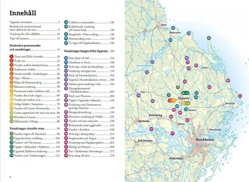 Karta över vandringsleder i Uppsala och omnejd. Här finns allt från stadsnära promenader till längre turer i vildmarken.