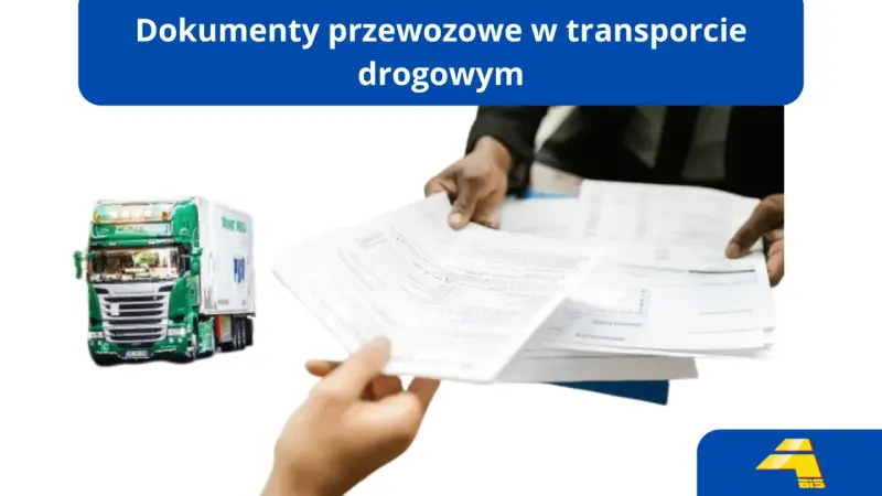 Zielona ciężarówka i dokumenty do transportu drogowego. Kluczowe dla sprawnego tranzytu.