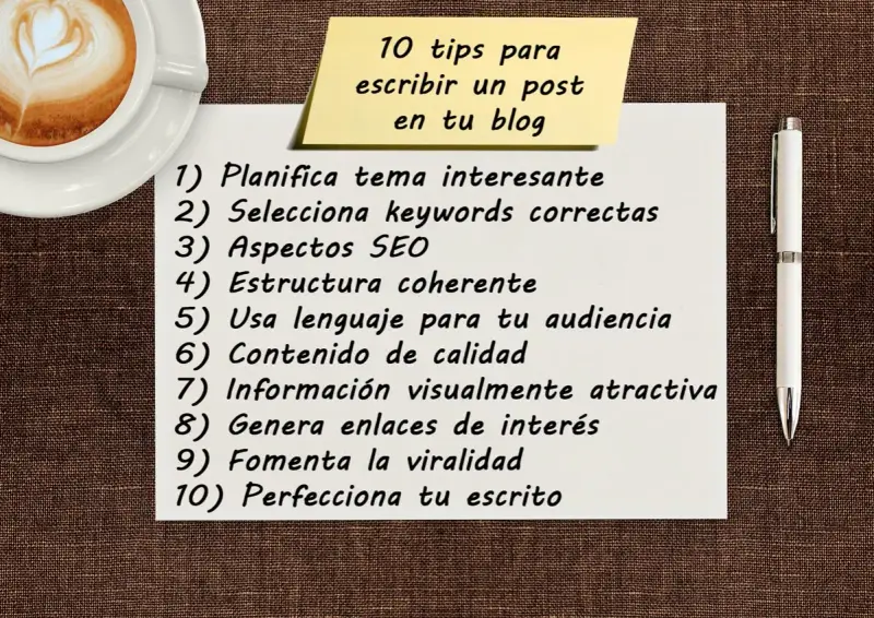 10 consejos para escribir un post en tu blog: planifica, usa keywords, SEO, estructura, lenguaje, contenido, visual, enlaces, viralidad y perfecciona.