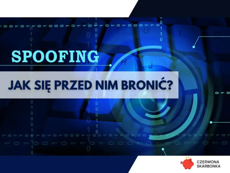 Grafika przedstawia klawiaturę z tekstem "SPOOFING JAK SIĘ PRZED NIM BRONIĆ?". W tle cyfrowy wzór i okręgi.