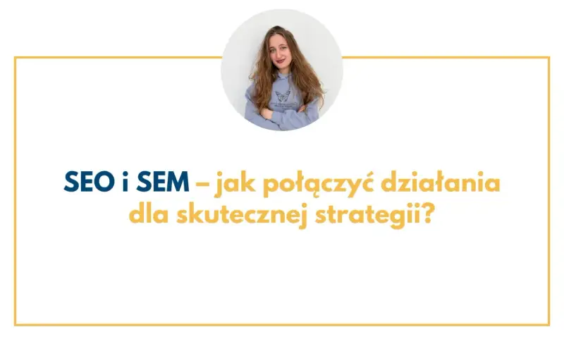 Kobieta w bluzie z motylem i tekst o SEO i SEM – klucz do skutecznego marketingu w wyszukiwarkach.