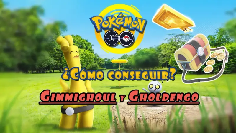 Gimmighoul y Gholdengo en Pokémon GO. ¡Descubre cómo conseguirlos!