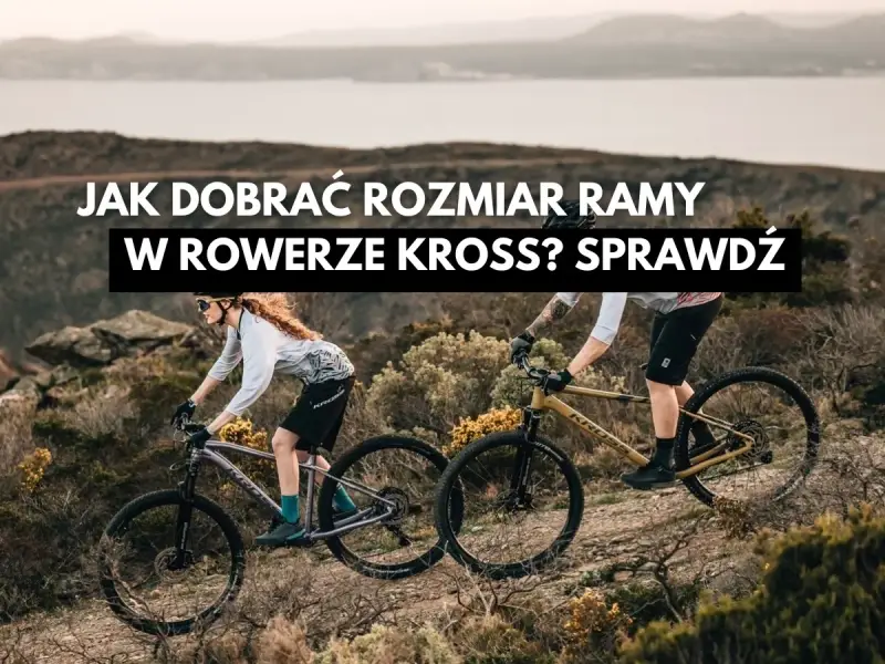Dwie osoby na rowerach górskich Kross zjeżdżają po skalistym zboczu. Dowiedz się, jak dobrać rozmiar ramy kross, by jazda była komfortowa.