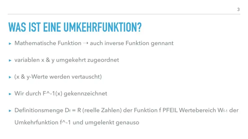 Was ist eine Umkehrfunktion? Eine mathematische Funktion, bei der x und y vertauscht werden. Sie wird als f^-1(x) bezeichnet.