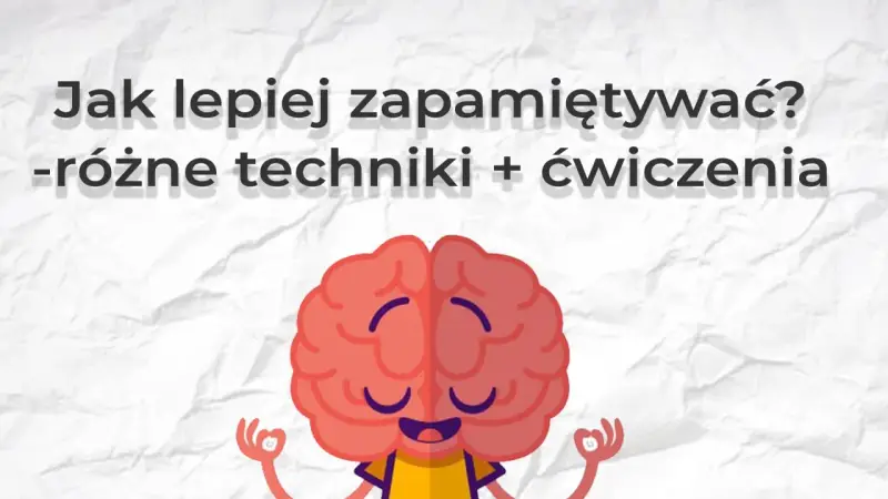 Jak zapamiętać imiona nowo poznanych osób przy stoliku techniki? Różne techniki i ćwiczenia dla lepszej pamięci.
