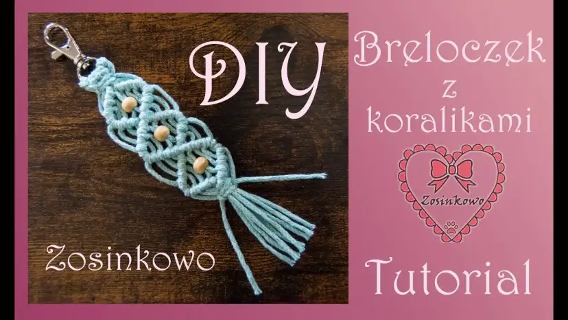 Makrama: Brelok DIY krok po kroku stwórz swój pierwszy unikat!