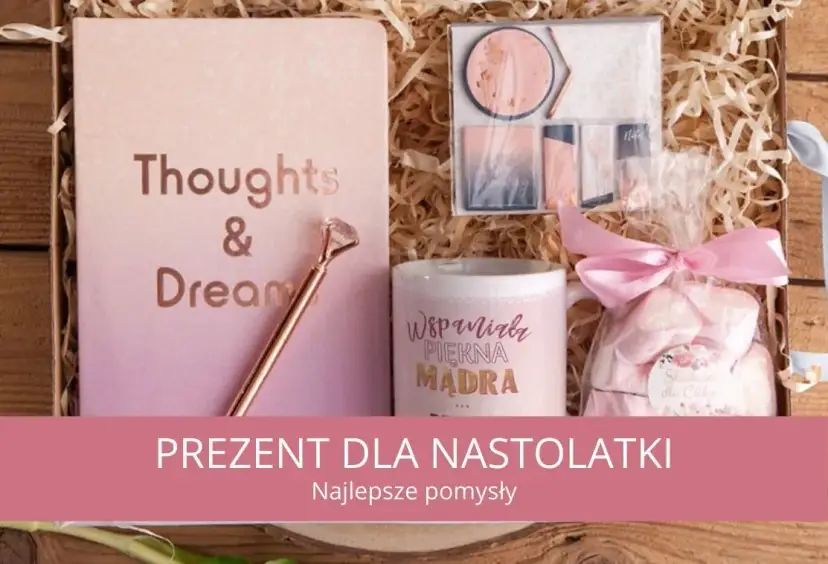 Najlepsze pomysły na prezent dla nastolatki, które zachwycą ją