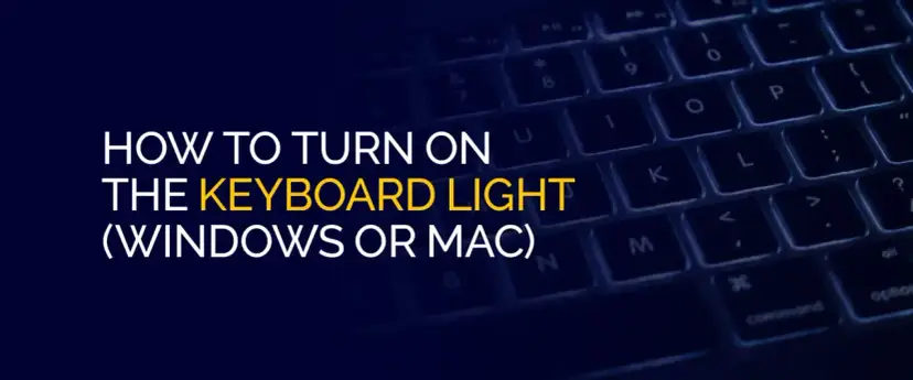 Podświetlana klawiatura laptopa z tekstem "HOW TO TURN ON THE KEYBOARD LIGHT (WINDOWS OR MAC)".