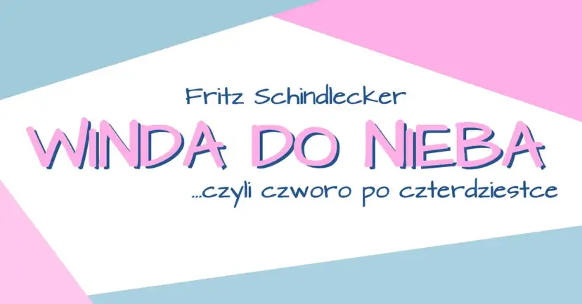 Winda do nieba spektakl - emocjonalna podróż przez życiowe problemy