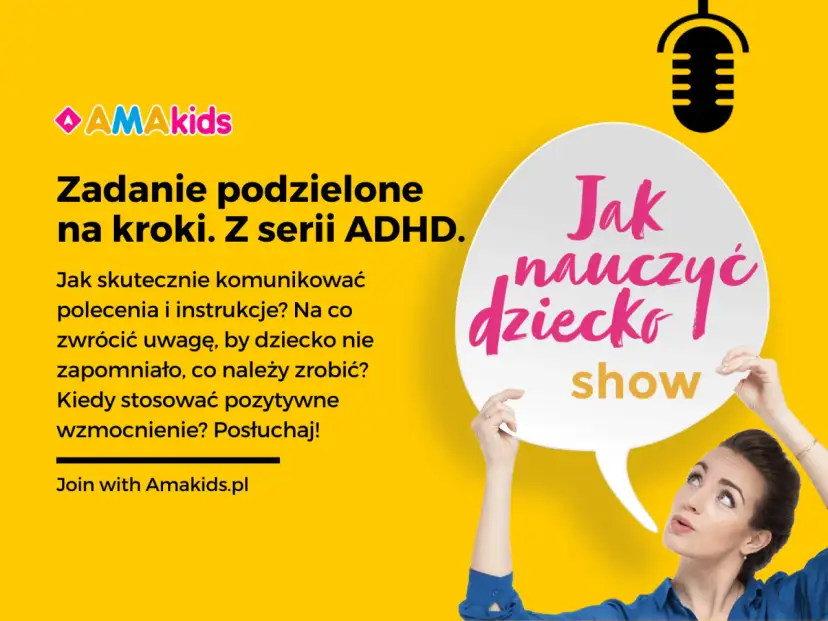 Jak pomóc dziecku z ADHD w szkole? Porady dotyczące komunikacji, instrukcji i wzmocnień. Posłuchaj podcastu "Jak nauczyć dziecko show".