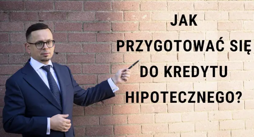 Mężczyzna w garniturze wyjaśnia, jak dostać kredyt hipoteczny. Tekst na ceglanej ścianie: "Jak przygotować się do kredytu hipotecznego?".