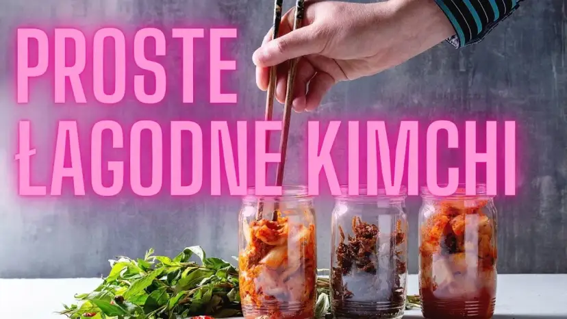 Jak zrobić kimchi z kapusty pekińskiej – proste kroki i porady