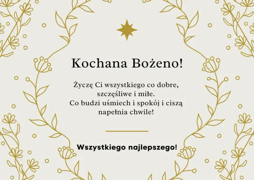 Złote, delikatne ozdoby kwiatowe otaczają życzenia imieninowe dla Bożeny. Wierszyki na imieniny pełne ciepłych słów.
