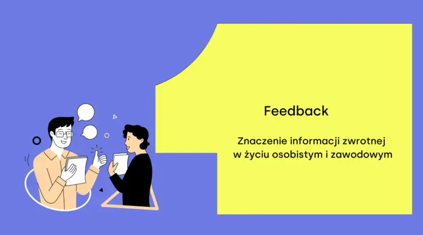 Dwóch mężczyzn rozmawia, jeden daje kciuk w górę. Tekst: "Feedback. Znaczenie informacji zwrotnej w życiu osobistym i zawodowym".