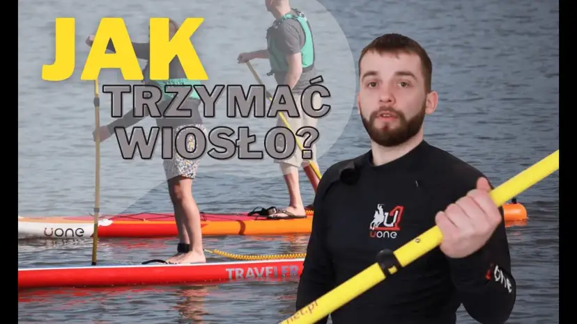 Jak trzymać wiosło kajakowe? Opanuj chwyt i płyń bez zmęczenia