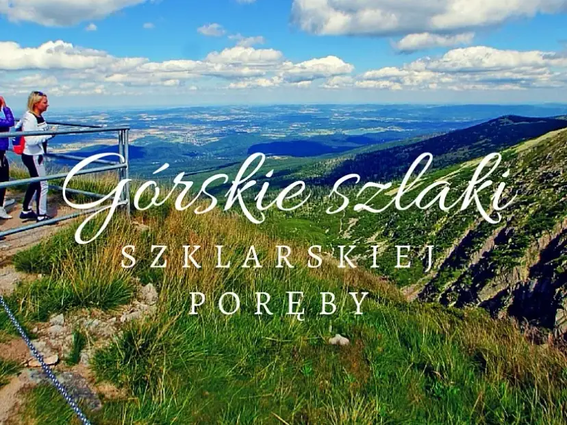 Najlepsze szlaki w Szklarskiej Porębie: odkryj ukryte skarby natury