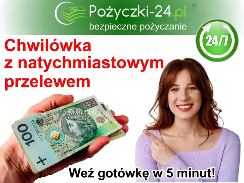 Chwilówka z natychmiastowym przelewem. Sprawdź, jakie oprocentowanie oferuje Pożyczki-24.pl i weź gotówkę w 5 minut!
