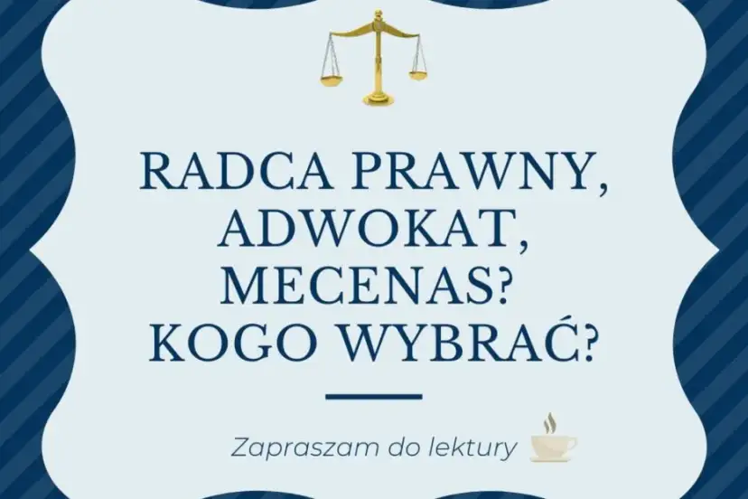Jak wybrać prawnika? Adwokat czy radca prawny co naprawdę się liczy?