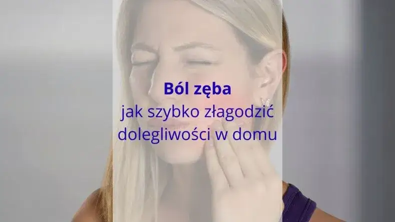 Co zrobić gdy boli ząb w nocy? Skuteczne metody ulgi i pomoc