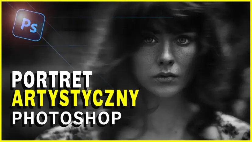 Jak przerobić zdjęcie w Photoshopie i uzyskać profesjonalne efekty