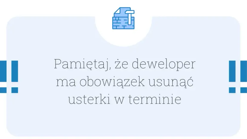 Ile czasu ma deweloper na usunięcie usterki? Poznaj swoje prawa