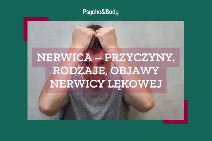Nerwica lękowa objawy psychiczne – jak je rozpoznać i zrozumieć