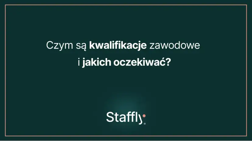Czym są kwalifikacje zawodowe i jakich oczekiwać? Dowiedz się więcej o swoich kompetencjach i rozwoju kariery.