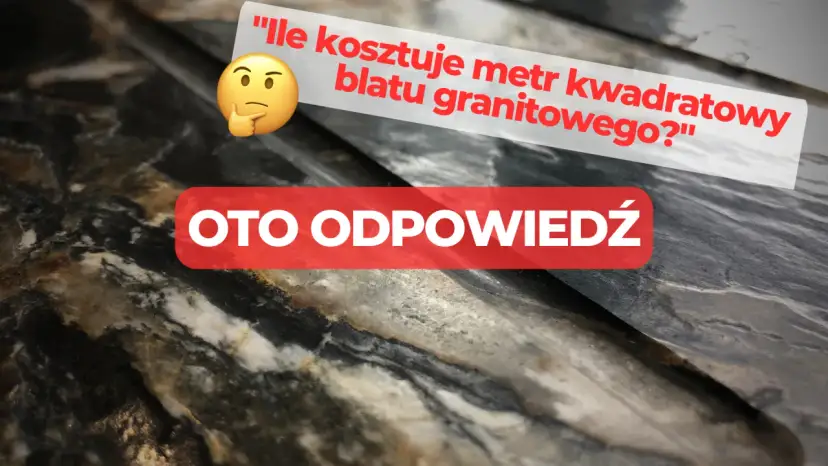 Ile kosztuje blat kamienny? Ceny i czynniki wpływające na koszt