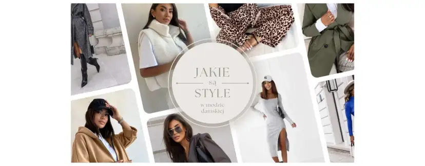 Jakie są style ubioru, które odmienią Twój wizerunek na lepsze