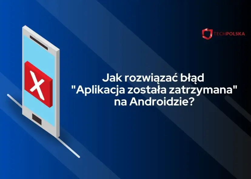Aplikacja Internet została zatrzymana? Napraw to w 5 minut!