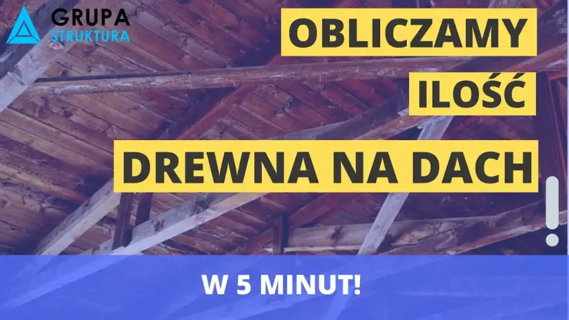 Ile drewna na dach kalkulator - oblicz potrzebne materiały i koszty
