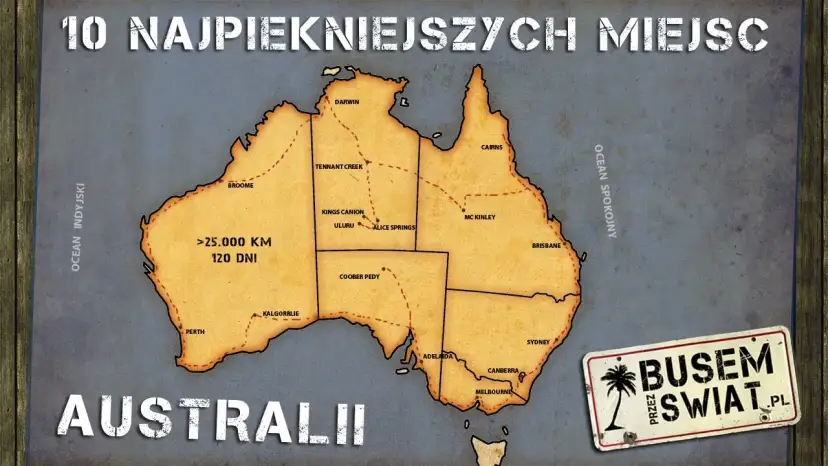 10 najpiękniejszych miejsc w Australii: przewodnik i plan podróży