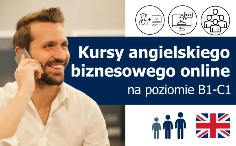 Uśmiechnięty mężczyzna rozmawia przez telefon. Obok napis "Kursy angielskiego biznesowego online" i ikony symbolizujące naukę.