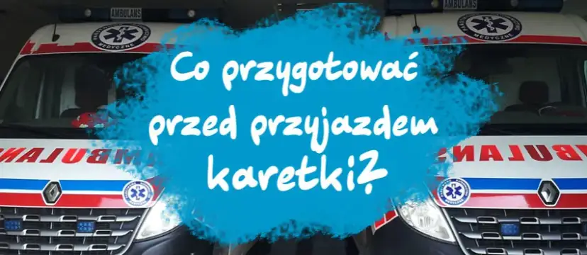 Kiedy można wezwać karetkę pogotowia? Ważne informacje i przykłady