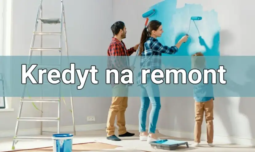 Kredyt na remont mieszkania co obejmuje - jakie wydatki możesz sfinansować
