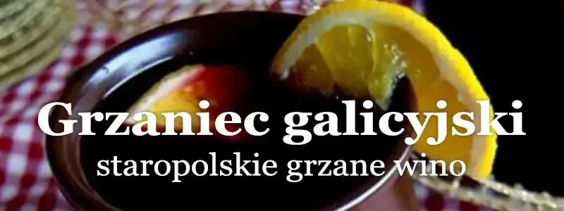 Grzaniec Galicyjski: Jak podgrzać i serwować idealnie?