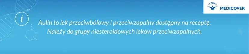 Lek Aulin na co jest i jak skutecznie łagodzi ból oraz stany zapalne