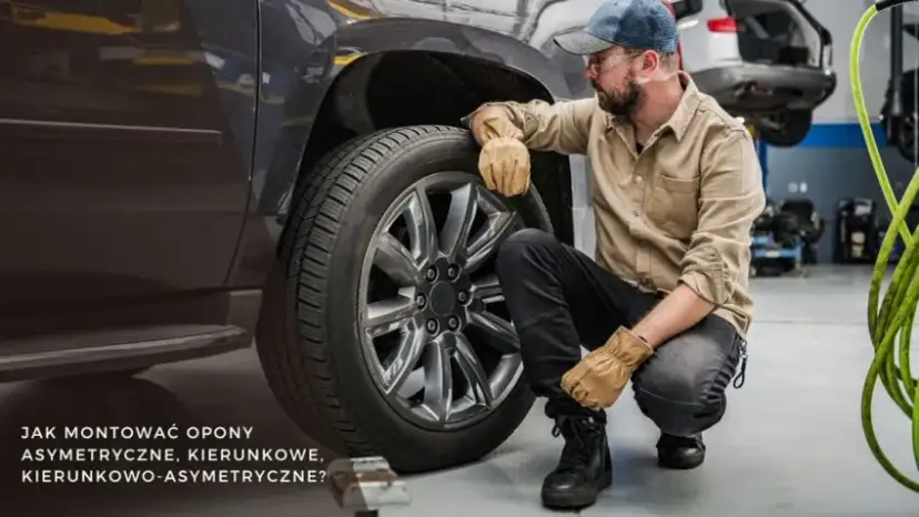 Montaż opon: kierunkowe, asymetryczne, symetryczne zrób to dobrze!