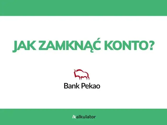 Jak zamknąć konto w Pekao SA przez internet bez zbędnych problemów