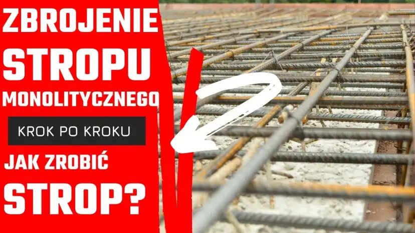 Jak zbroić strop: uniknij najczęstszych błędów w konstrukcji