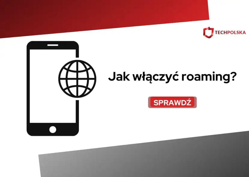 Jak włączyć roaming w Plusie? Kompletny przewodnik krok po kroku