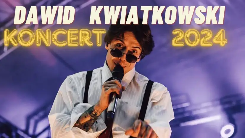 Ile trwa koncert Dawida Kwiatkowskiego? Zaskakujące szczegóły!