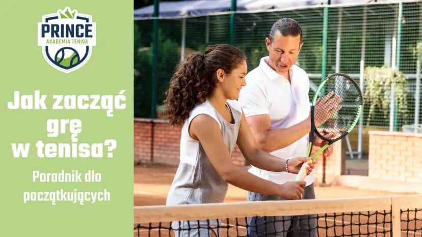 Jak zacząć grać w tenisa? Kompletny przewodnik dla początkujących