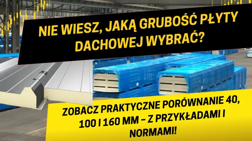 Jaka grubość płyty warstwowej na dach? Kluczowe informacje i porady
