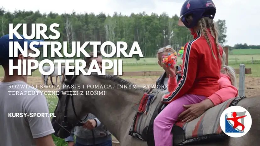 Jeździectwo i Hipoterapia: Studia w Polsce Gdzie i Jak Zacząć?