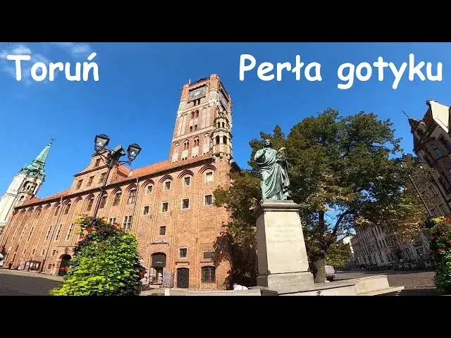 Toruń: co zwiedzić? Gotycka perła, pierniki i gotowe plany!