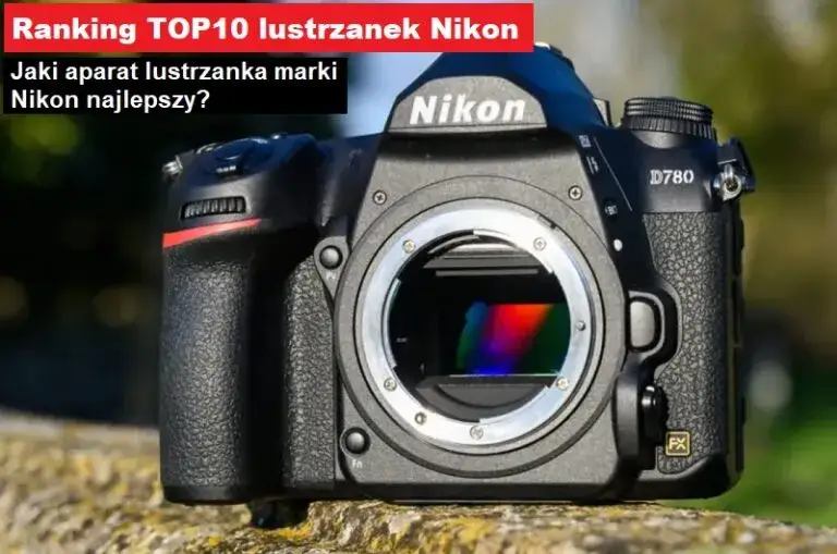 Najlepsze lustrzanki Nikon – porównanie modeli dla każdego fotografa